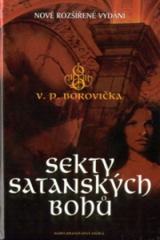 Könyv Sekty satanských bohů Václav Pavel Borovička