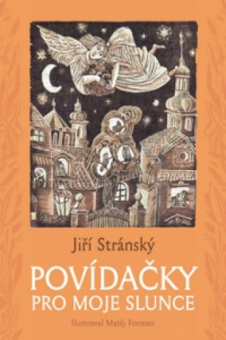 Книга Povídačky pro moje slunce Jiří Stránský