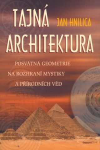 Könyv Tajná architektura Jan Hnilica