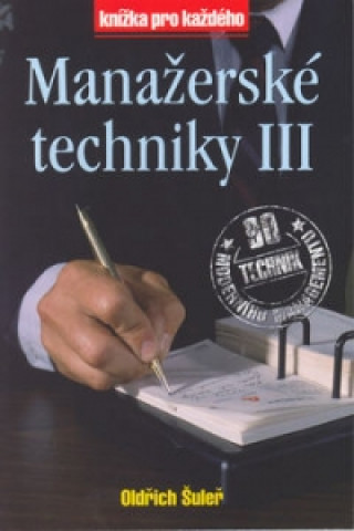 Kniha Manažerské techniky III Oldřich Šuleř