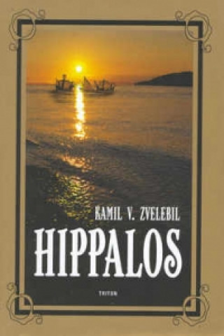 Kniha Hippalos Kamil V. Zvelebil