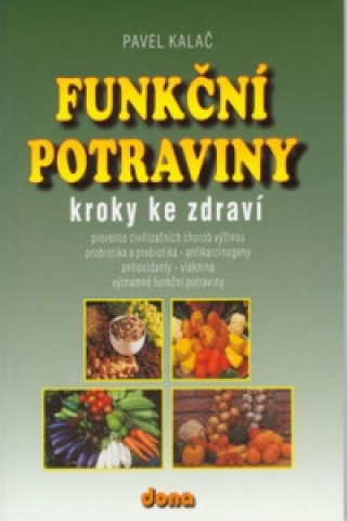 Könyv Funkční potraviny Pavel Kalač