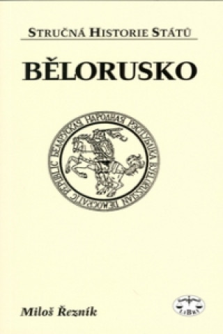 Kniha Bělorusko Miloš Řezník