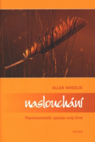 Knjiga Naslouchání Allen Wheelis
