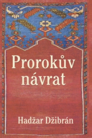 Libro Prorokův návrat Hadžar Džibrán