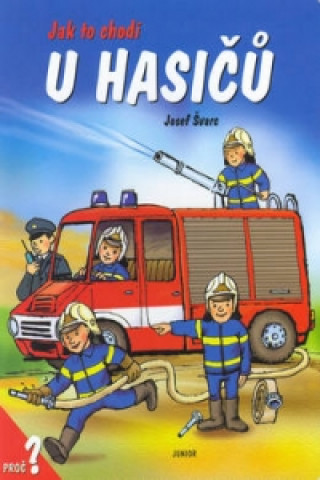 Książka Jak to chodí u hasičů Dana Winklerová
