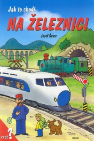 Kniha Jak to chodí na železnici Dana Winklerová