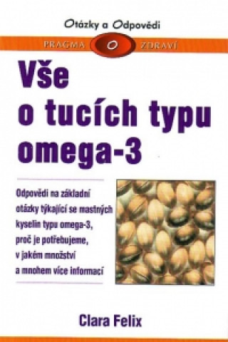 Könyv Vše o tucích typu omega - 3 Felix Clara