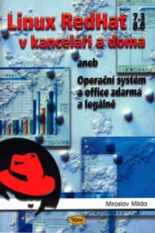 Książka Linux RedHat 7.3  8.0 v kanceláři a doma Miroslav Milda