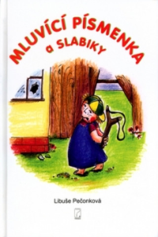 Книга Mluvící písmenka a slabiky Libuše Pečonková