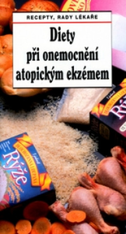 Book Ditey při onemocnění atopickým ekzém Pavel Burket; Jaroslav Hejzlar