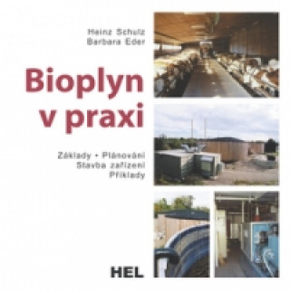 Книга Bioplyn v praxi Heinz Schulz
