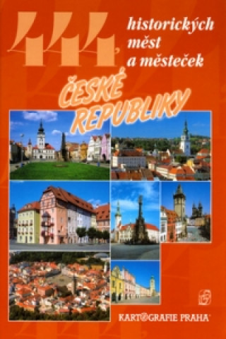 Kniha 444 historických měst a městeček České republiky Peter David