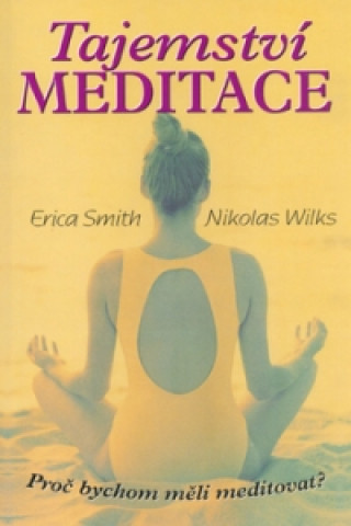 Carte Tajemství meditace Erica Smith