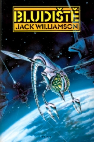 Könyv Bludiště Jack Williamson