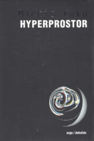Kniha Hyperprostor Michio Kaku