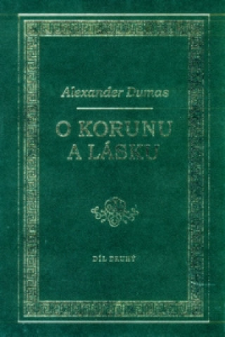 Carte O korunu a lásku Alexandre Dumas