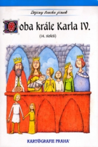 Könyv Doba krále Karla IV. Eva Semotanová