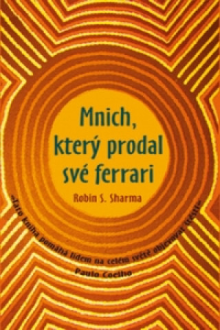 Book Mnich, který prodal své ferrari Robin S. Sharma