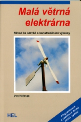 Książka Malá větrná elektrárna Uwe Hallenga
