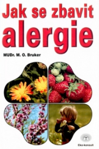 Carte Jak se zbavit alergie M. O. Bruker