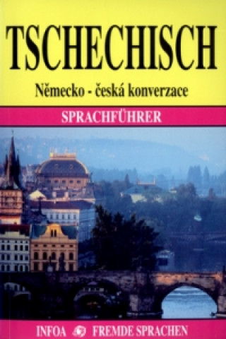 Kniha Tschechisch  Německo - česká konverzace Jana Navrátilová