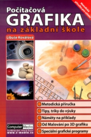 Könyv Počítačová grafika na ZŠ Libuše Kovářová