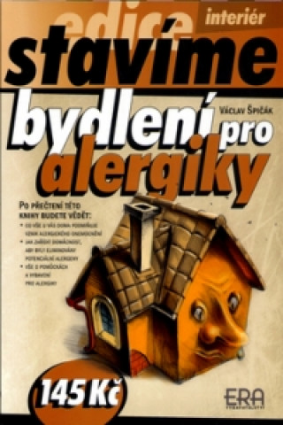 Kniha Bydlení pro alergiky Václav Špičák