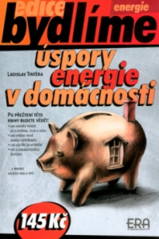 Könyv Úspory energie v domácnosti Ladislav Tintěra