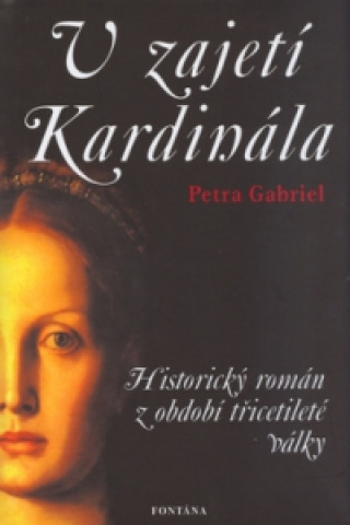 Könyv V zajetí Kardinála Petra Gabriel