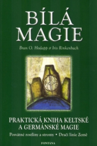 Kniha Bílá magie Bran O. Hodapp