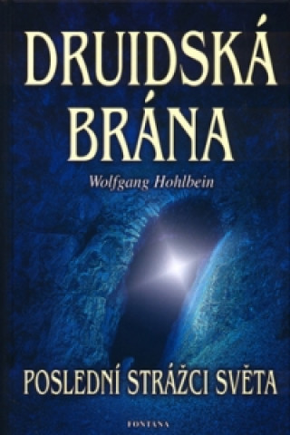 Carte Druidská brána Wolfgang Hohlbein