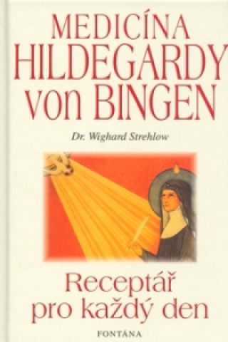 Book Medicína Hildegardy von Bingen Wighard Strehlow