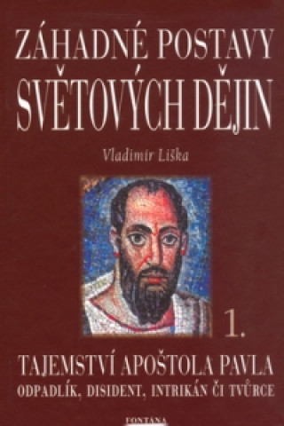 Книга Záhadné postavy světových dějin Vladimír Liška