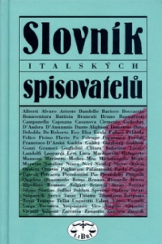 Carte Slovník italských spisovatelů Jiří Pelán