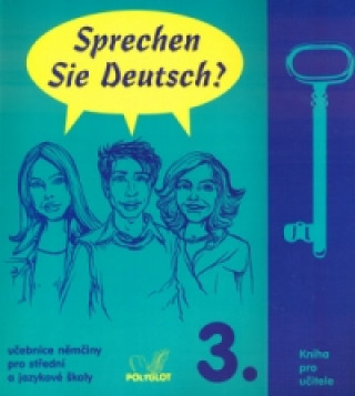 Книга Sprechen Sie Deutsch? 3. Kniha pro učitele Doris Dusilová