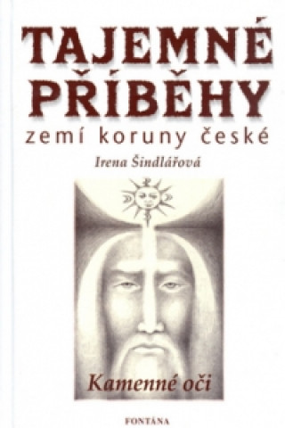 Kniha Tajemné příběhy zemí koruny české Irena Šindelářová