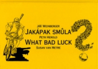 Книга Jakápak smůla Jiří Weinberger