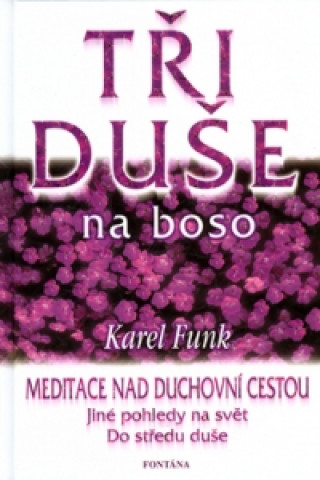 Książka Tři duše na boso Karel Funk