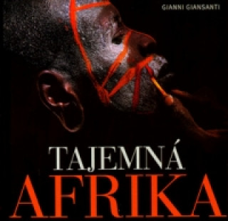Könyv Tajemná Afrika Gianni Giansanti