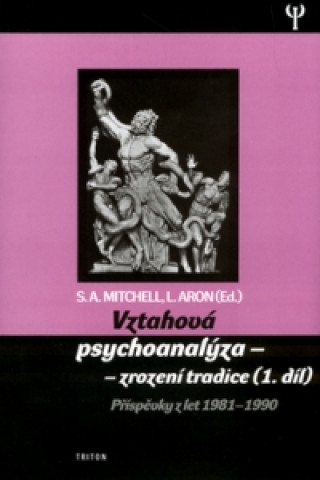 Książka Vztahová psychoanalýza 1. díl Stephen A. Mitchell