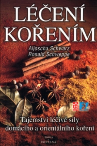 Książka Léčení kořením Aljoscha Schwarz