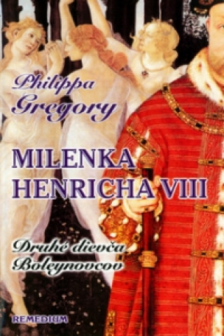 Book Milenka Henricha VIII Philippa Gregory