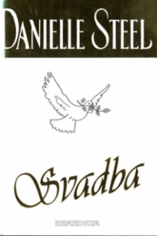 Kniha Svadba Danielle Steelová