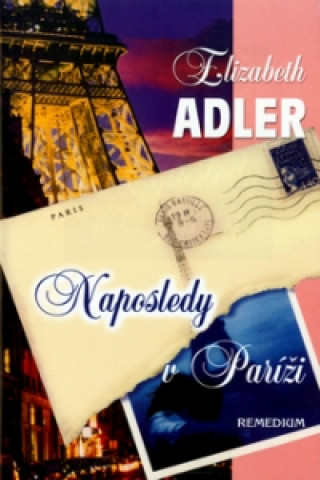 Könyv Naposledy v Paríži Elizabeth Adler