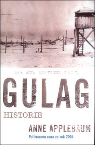 Kniha Gulag Anne Applebaum