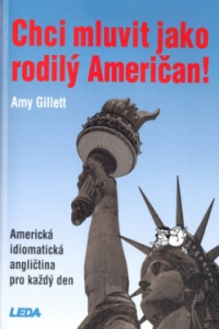 Książka Chci mluvit jako rodilý Američan Amy Gillett