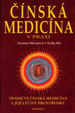 Kniha Čínská medicína v praxi Nelly Ma