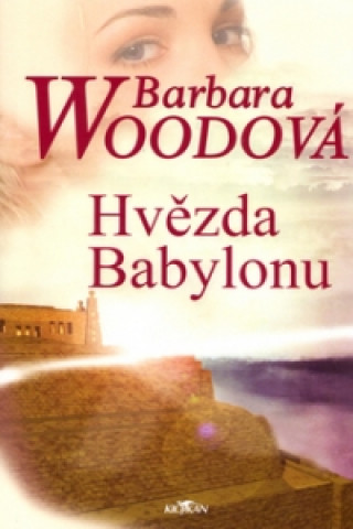 Carte Hvězda Babylonu Barbara Woodová