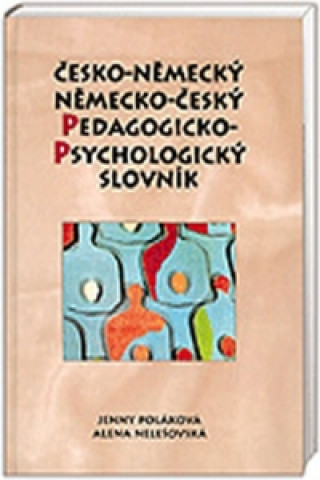 Kniha Německo-český, česko-německý - pedagogicko-psychologický slovník Jenny Poláková